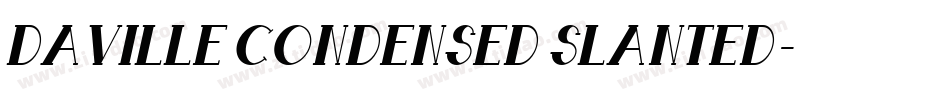Daville Condensed Slanted字体转换